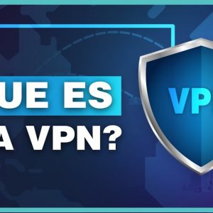 Que Es Una VPN Y Cómo Funciona? [Video Explicativo]
