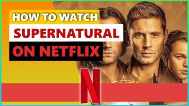 How To Watch Supernatural On Netflix💻   Best VPN for Netflix in 2021🌍