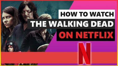 How to Watch The Walking Dead on Netflix in 2021🌍Best VPN for Netflix in 2021💻
