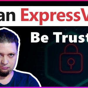 Can ExpressVPN Be Trusted? | Our VPN Expert's Honest Opinion 🤔