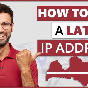 How to Get a Latvia IP Address in 2022 | Quick, Safe, and Easy 🌍
