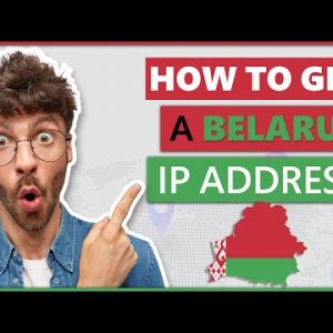 How to Get a Belarus IP Address in 2022 | Quick, Safe, and Easy 🌍